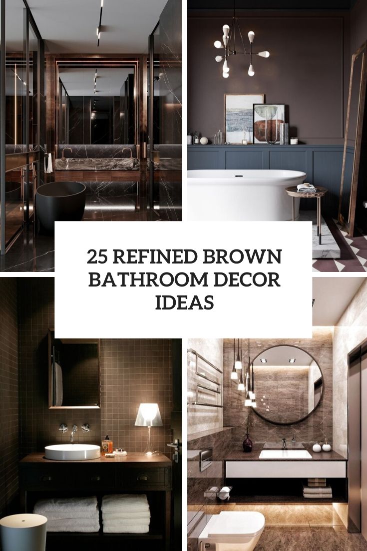 25 Refined Brown Bathroom Decor Ideas DigsDigs