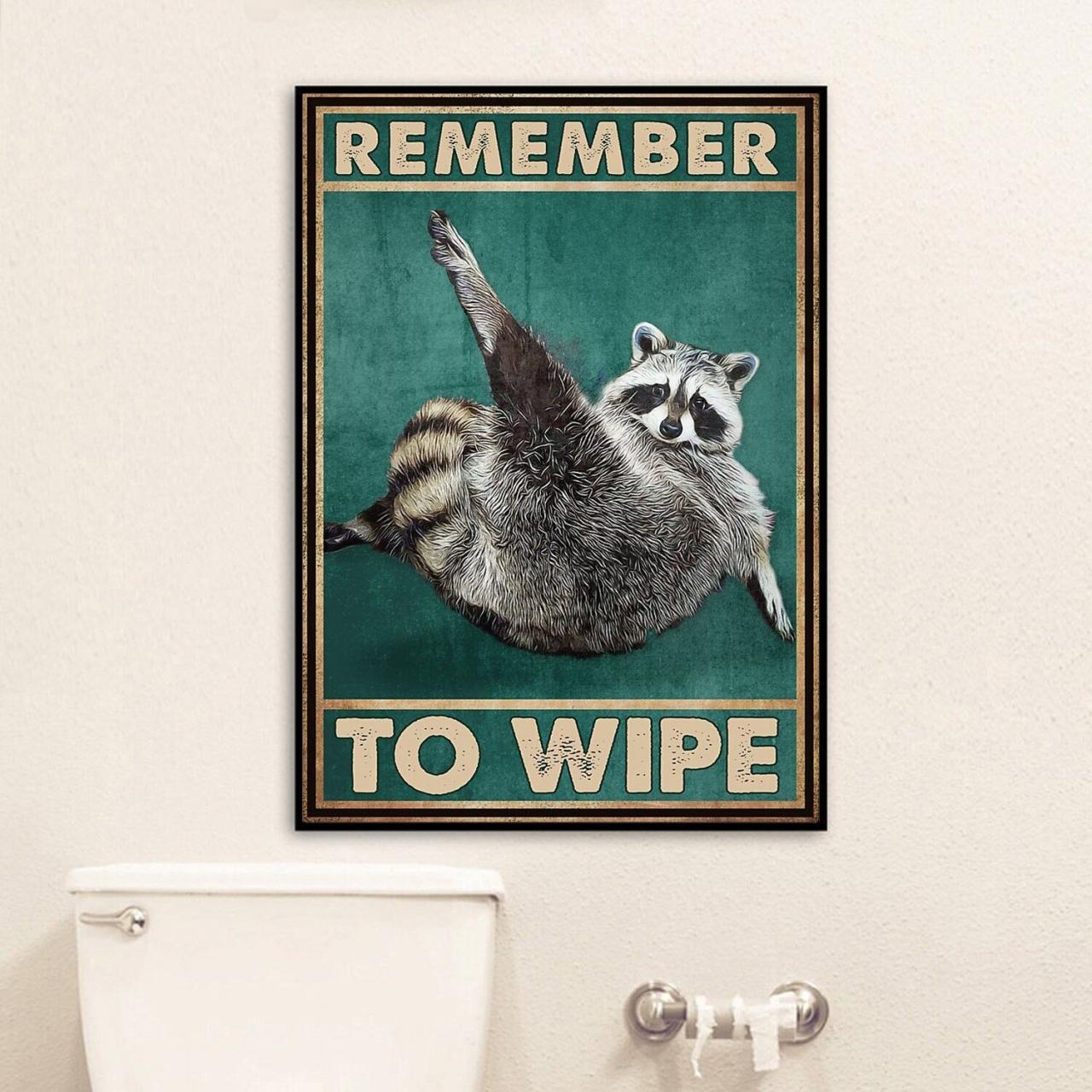 Remember To Wipe Poster, Raccoon Bathroom Decor, Bathroom Wall Art