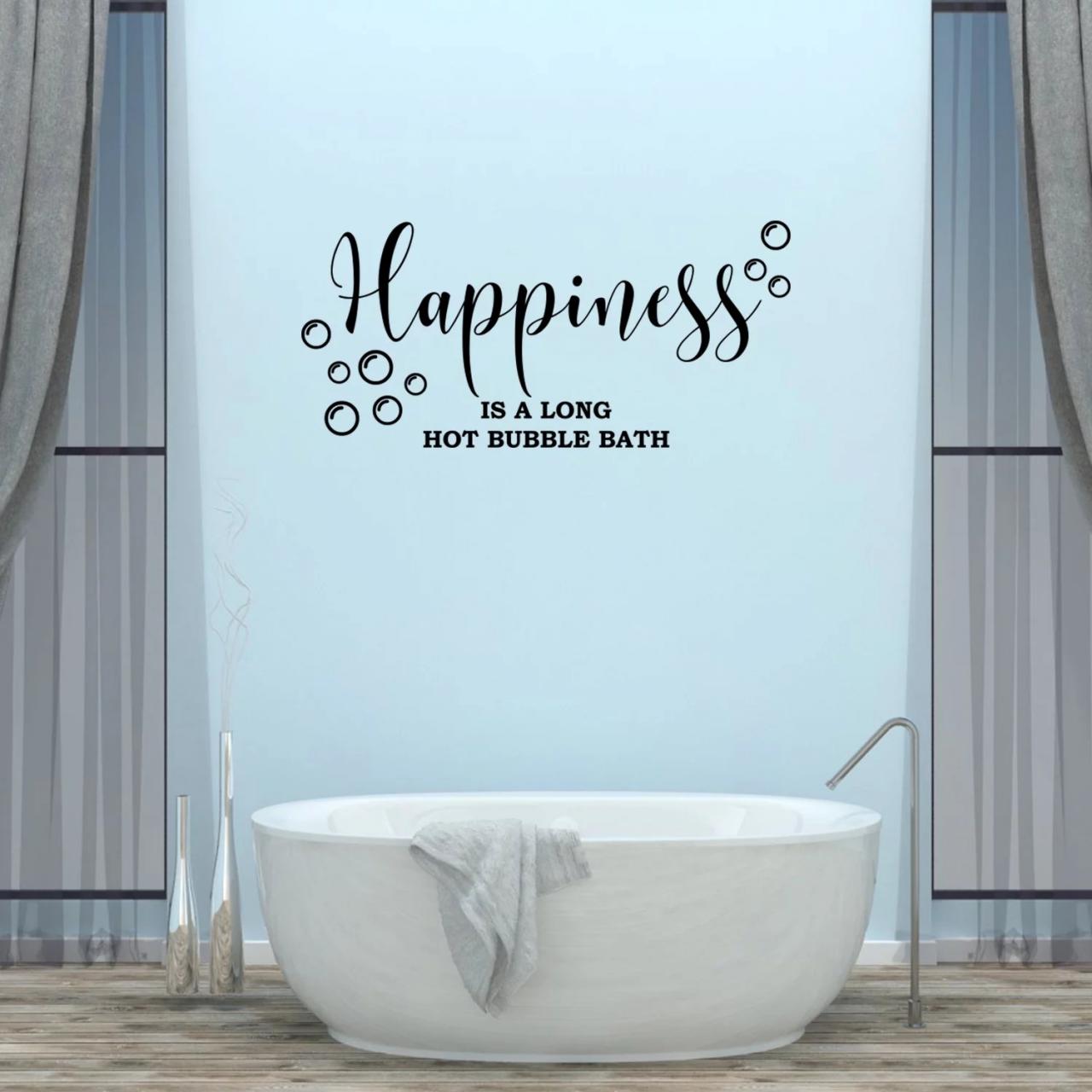 Happiness Is A Long Hot Bubble Bath Wall Decal Bathroom Quotes Shower