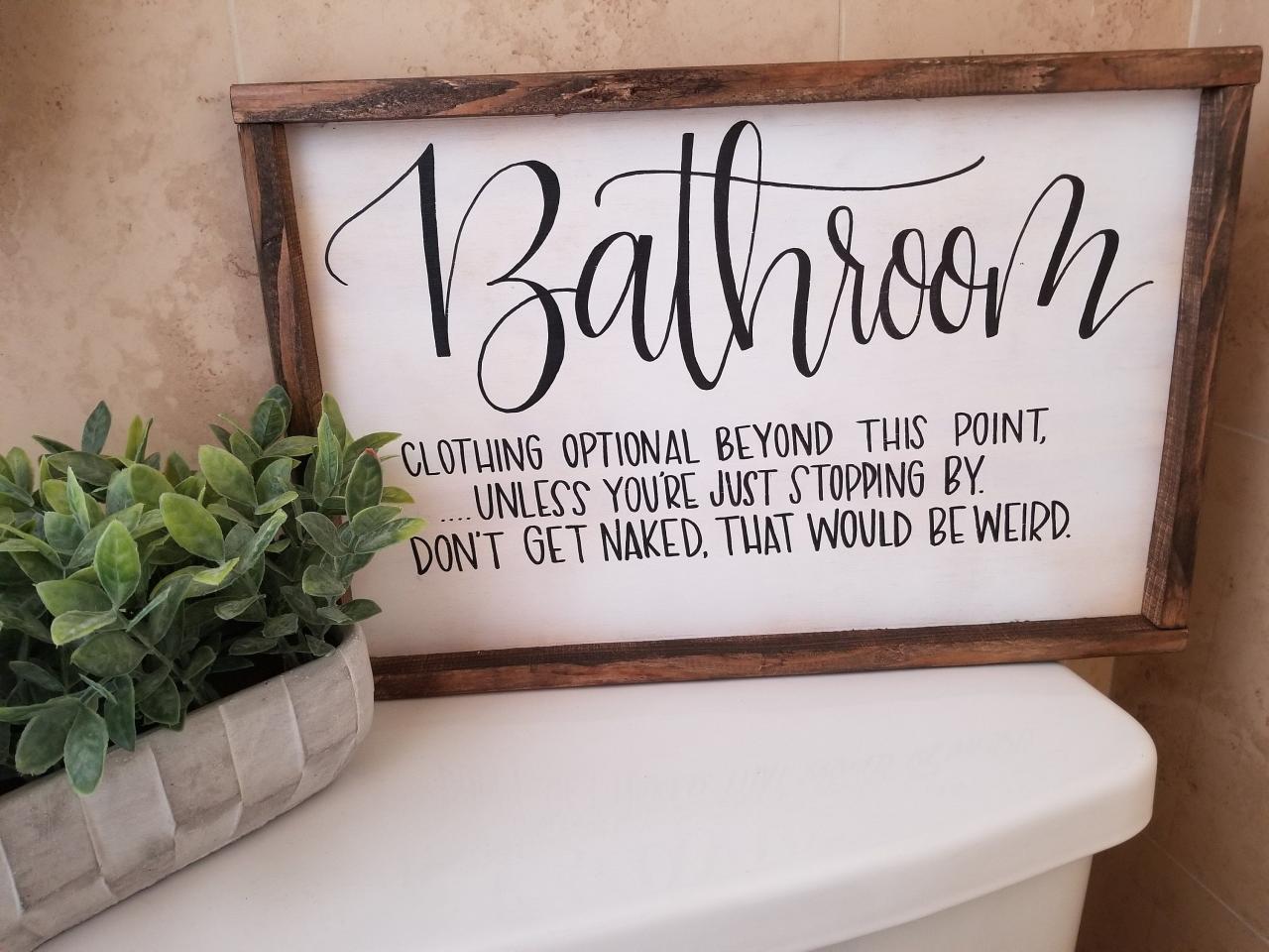 Bathroom Clothing Optional Wood Sign Farmhouse Signs Etsy