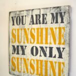 You Are My Sunshine Pallet Sign Nursery Decor Childrens Bedroom Sign