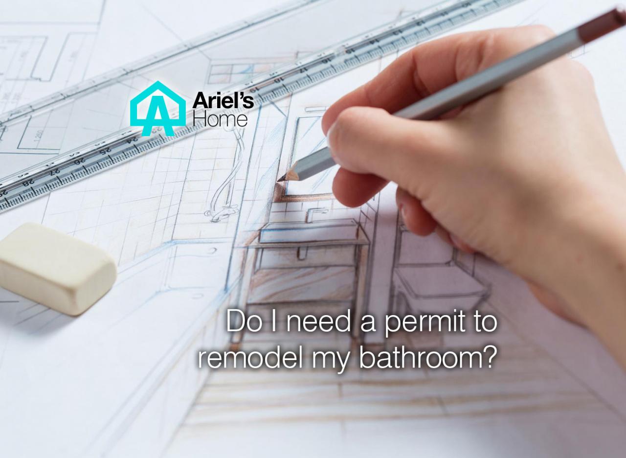 Do you need a permit to remodel a bathroom? [2022] Ariel's Home