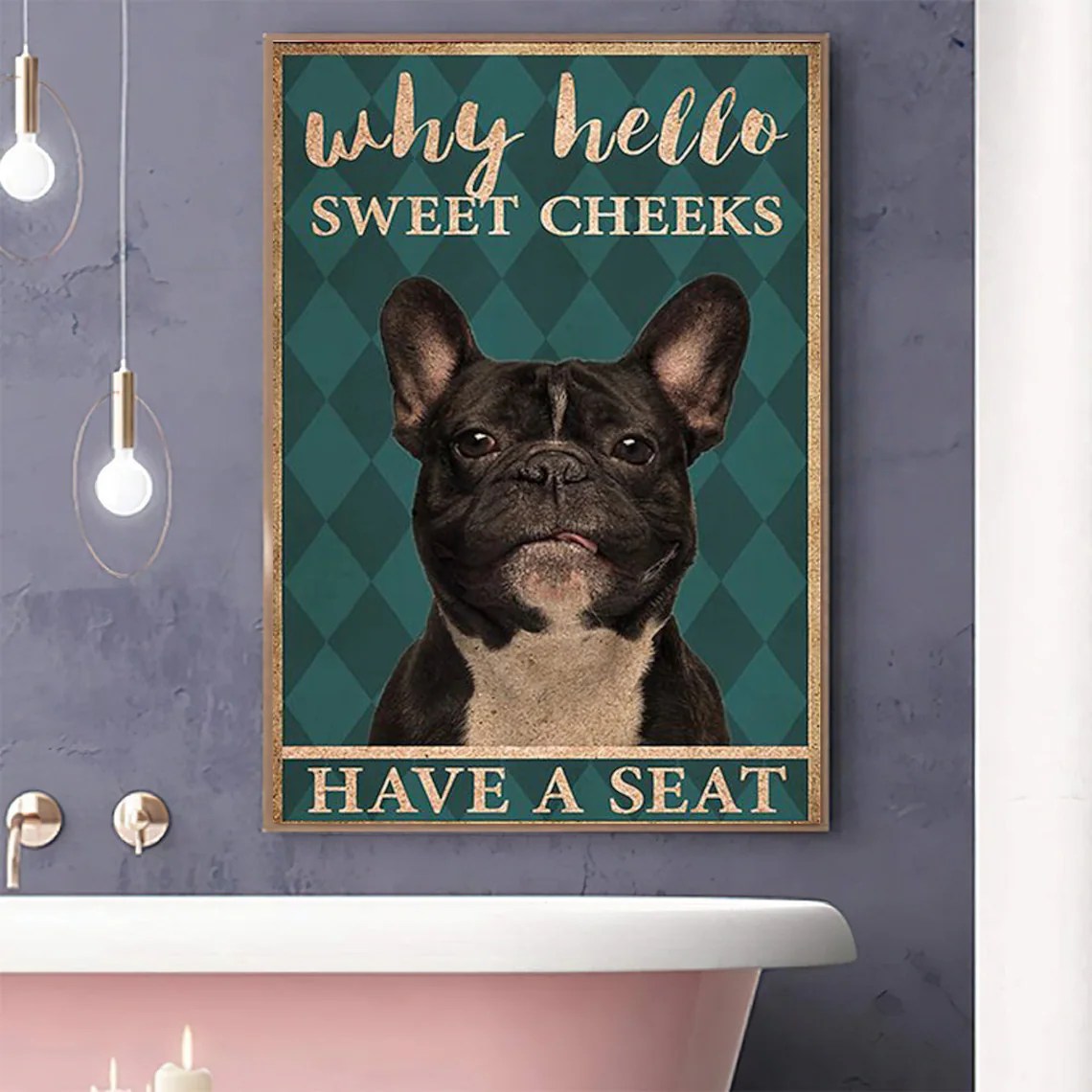 French Bulldog Poster Funny Bathroom Decor Why Hello Sweet Etsy