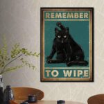 Remember To Wipe Poster Black Cat Bathroom Poster Bathroom Wall Art Cat