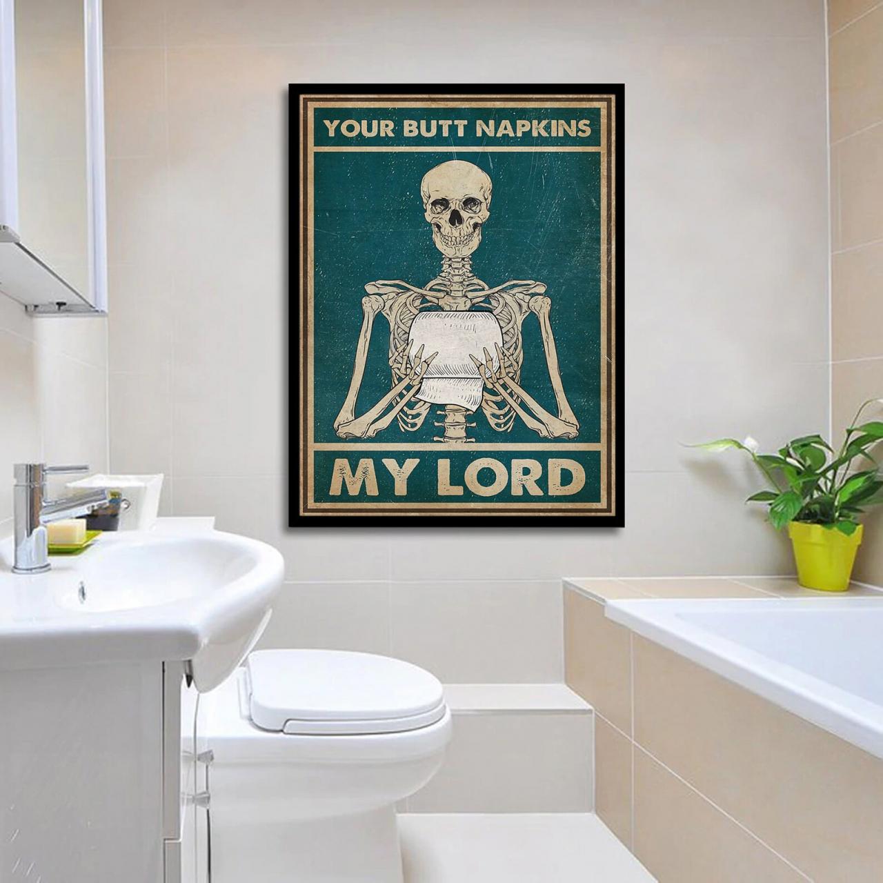 Your Butt Napkins My Lord Skeleton Poster Bathroom Poster Etsy