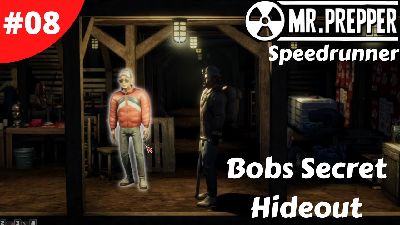 Mr Prepper Bobs Secret Hideout 08 Speedrunner achievement Lets