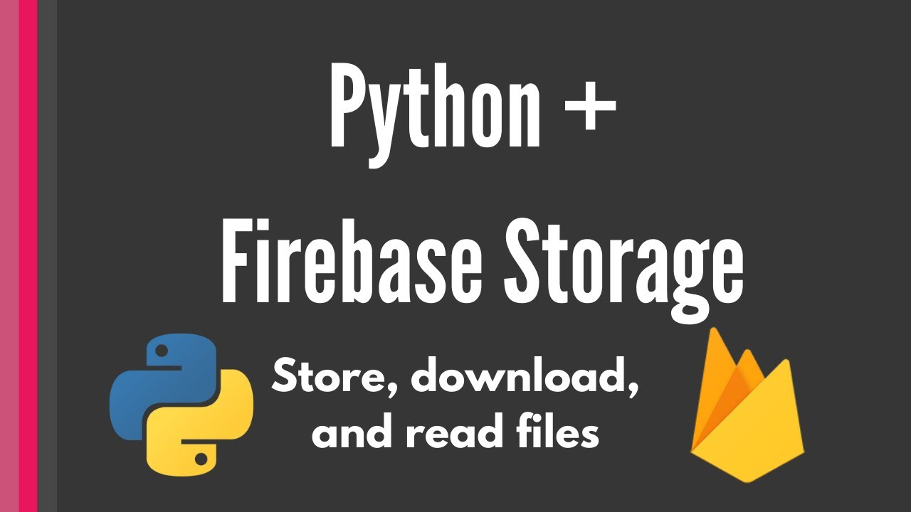 Firebase Cloud Storage Python tutorial [Learn everything in 17 minutes]