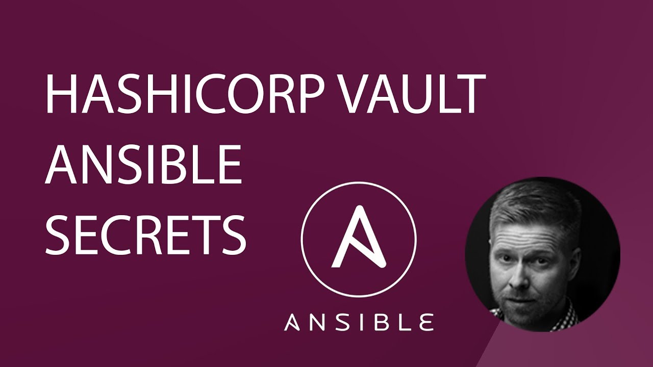 Using Hashicorp Vault to Secure Ansible Secrets YouTube