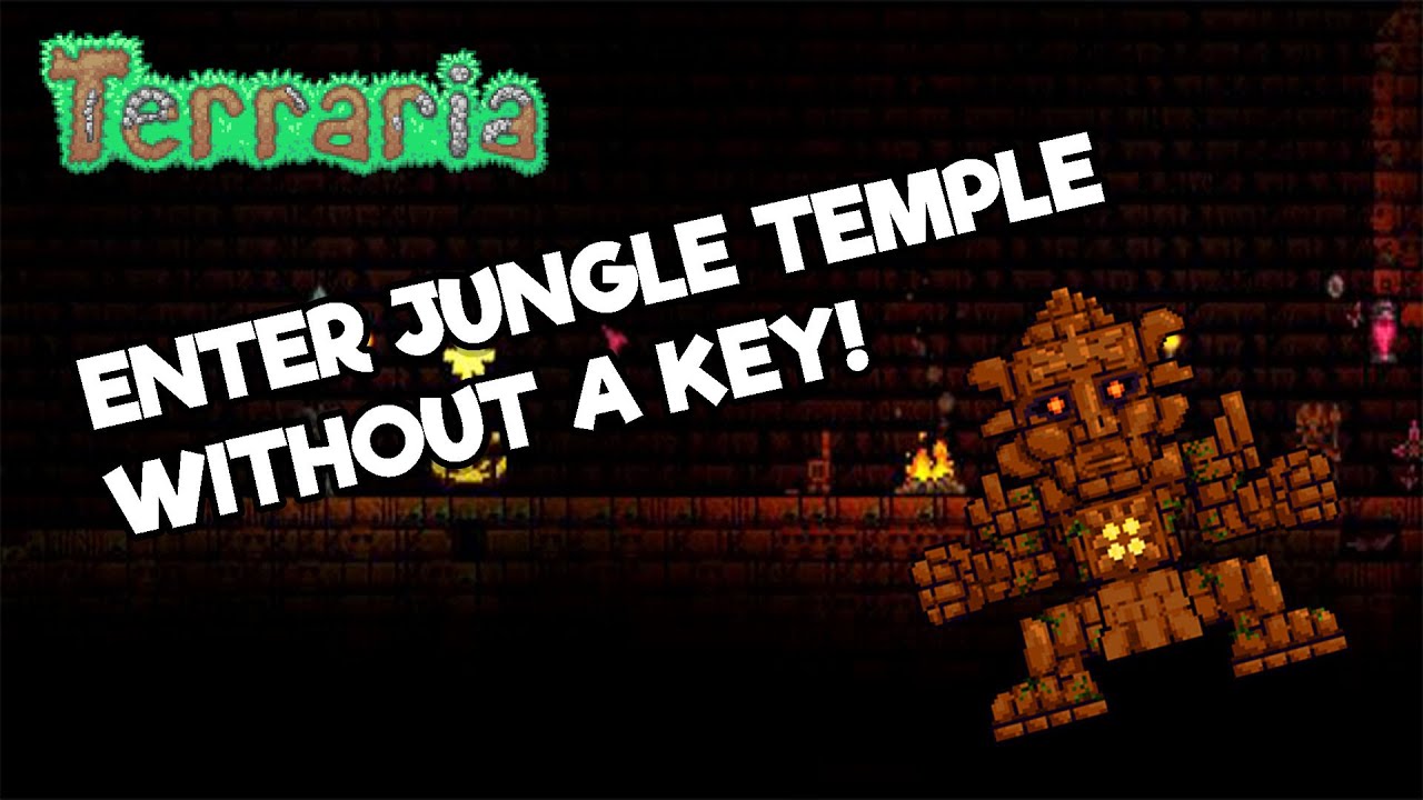 Terraria How to Enter Jungle Temple Without key YouTube
