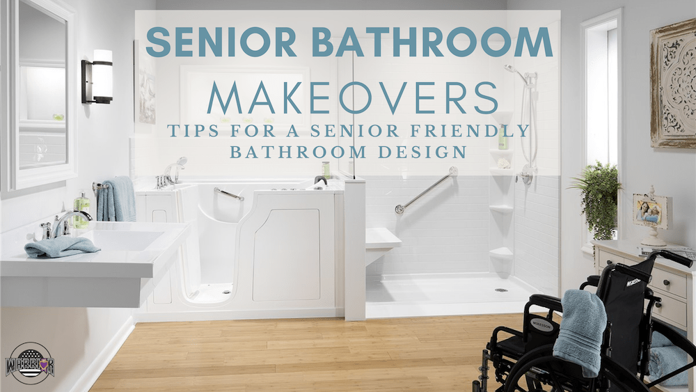 7 Tips for a Senior Friendly Bathroom Design Warrior Plumbing & Heating