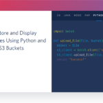 How to Store and Display Media Files Using Python and Amazon S3 Buckets